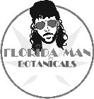 FLORIDA MAN BOTANICALS