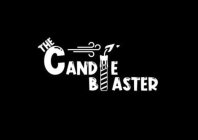 THE CANDLE BLASTER