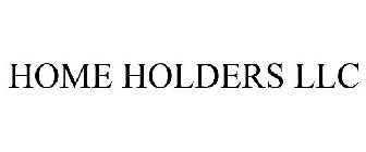 HOME HOLDERS LLC
