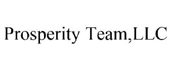 PROSPERITY TEAM,LLC