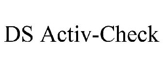 DS ACTIV-CHECK