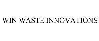 WIN WASTE INNOVATIONS