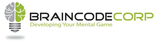 BRAINCODECORP DEVELOPING YOUR MENTAL GAME