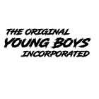 THE ORIGINAL YOUNG BOYS INCORPORATED
