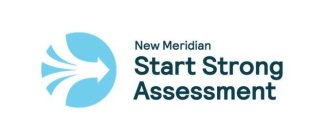 NEW MERIDIAN START STRONG ASSESSMENT