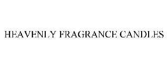 HEAVENLY FRAGRANCE CANDLES