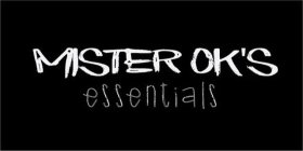 MISTER OK'S ESSENTIALS