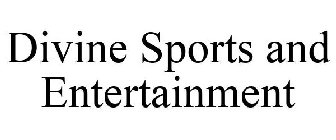 DIVINE SPORTS AND ENTERTAINMENT