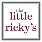 LITTLE RICKY'S