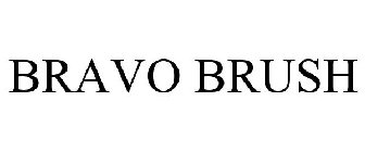 BRAVO BRUSH