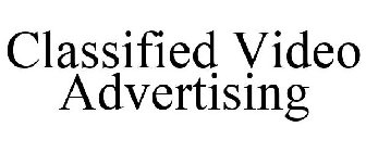 CLASSIFIED VIDEO ADVERTISING