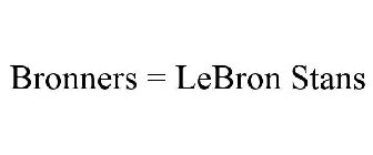 BRONNERS = LEBRON STANS