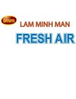 LMM LAM MINH MAN FRESH AIR