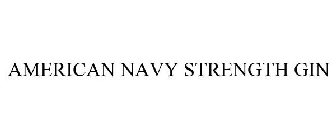 AMERICAN NAVY-STRENGTH-GIN