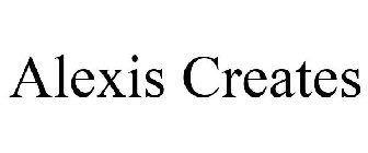 ALEXIS CREATES