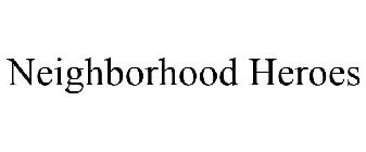 NEIGHBORHOOD HEROES