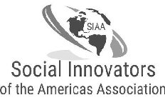 SOCIAL INNOVATORS OF THE AMERICAS ASSOCIATION SIAA