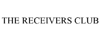 THE RECEIVERS CLUB