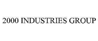 2000 INDUSTRIES GROUP