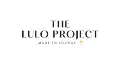 THE LULO PROJECT MADE TO LOUNGE