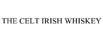 THE CELT IRISH WHISKEY