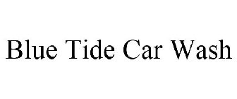 BLUE TIDE CAR WASH