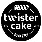 TWISTER CAKE BAKERY EST. 2010