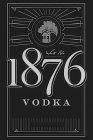 WELL NO. 1876 VODKA