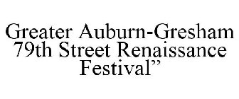 GREATER AUBURN-GRESHAM 79TH STREET RENAISSANCE FESTIVAL