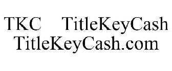 TKC TITLEKEYCASH.COM