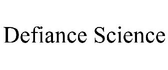 DEFIANCE SCIENCE
