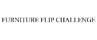 FURNITURE FLIP CHALLENGE