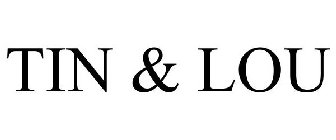 TIN & LOU