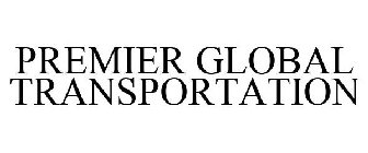 PREMIER GLOBAL TRANSPORTATION