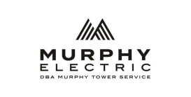 M MURPHY ELECTRIC DBA MURPHY TOWER SERVICE