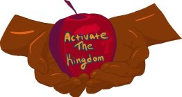 ACTIVATE THE KINGDOM