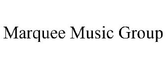 MARQUEE MUSIC GROUP