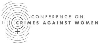 CONFERENCE ON CRIMES AGAINST WOMEN