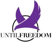 UNTIL FREEDOM