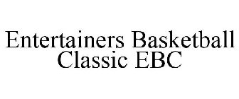 ENTERTAINERS BASKETBALL CLASSIC EBC
