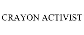 CRAYON ACTIVIST