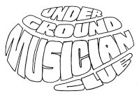 UNDERGROUND MUSICIAN CLUB
