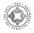 ENGINEERS ALLIANCE FOR THE ARTS · EAA ·