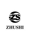 ZS ZHUSHI