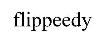 FLIPPEEDY
