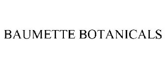 BAUMETTE BOTANICALS