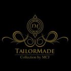 TM TAILORMADE COLLECTION BY MCJ