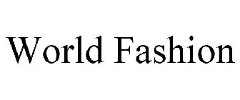 WORLD FASHION