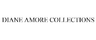 DIANE AMORE COLLECTIONS