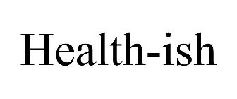 HEALTH-ISH